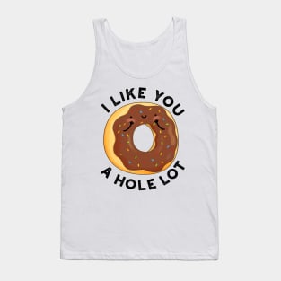 I Like You A Hole Lot Funny Donut Pun Tank Top